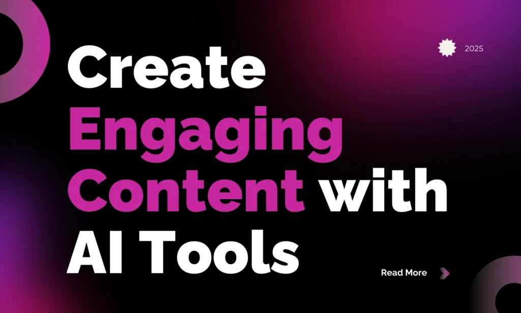 Engaging Content with AI Tools