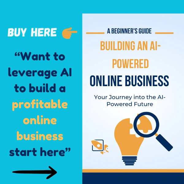 How to Build an AI-Powered Online Business: A Beginner’s Guide